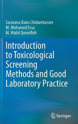 Introduction to Toxicological Screening Methods and Good Laboratory Practice
