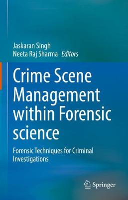 Crime Scene Management within Forensic Science
