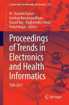 Proceedings of Trends in Electronics and Health Informatics