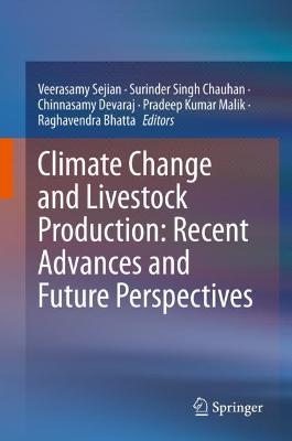 Climate Change and Livestock Production: Recent Advances and Future Perspectives