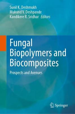 Fungal Biopolymers and Biocomposites