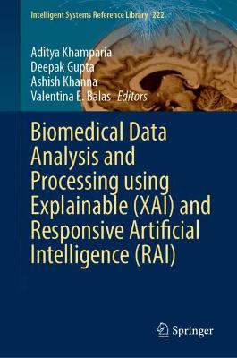 Biomedical Data Analysis and Processing Using Explainable (XAI) and Responsive Artificial Intelligence (RAI)
