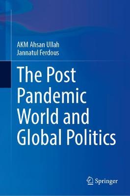 The Post-Pandemic World and Global Politics
